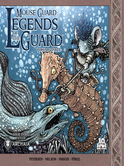 Title details for Mouse Guard: Legends of the Guard (2010), Volume 3, Issue 3 by David Petersen - Available